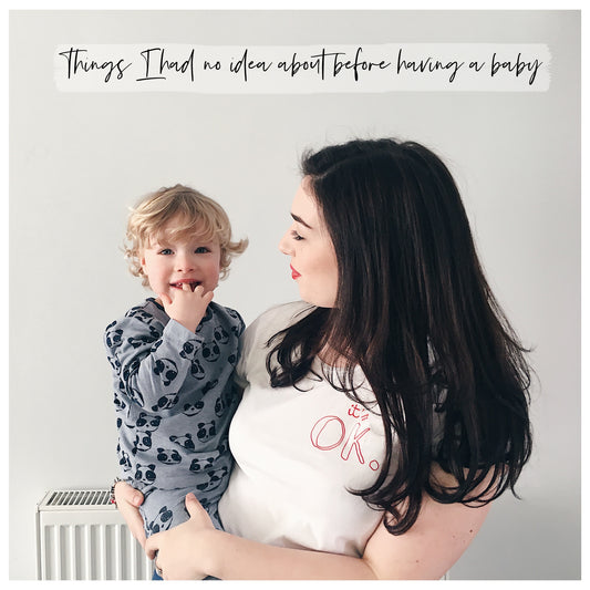 Things I had no idea about before having a baby